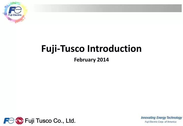 fuji tusco introduction february 2014