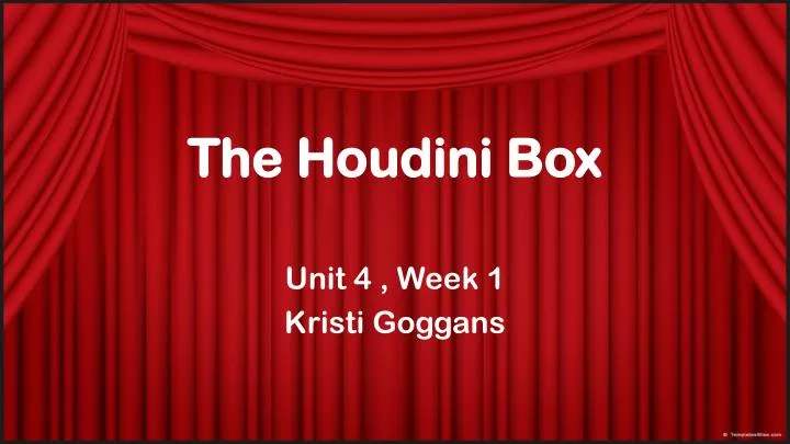 the houdini box