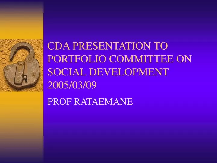 cda presentation to portfolio committee on social development 2005 03 09