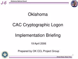 Oklahoma CAC Cryptographic Logon Implementation Briefing
