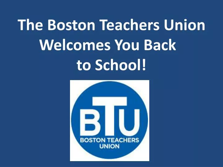 the boston teachers union welcomes you back to school
