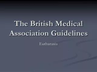The British Medical Association Guidelines