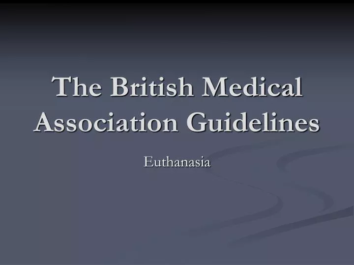 the british medical association guidelines
