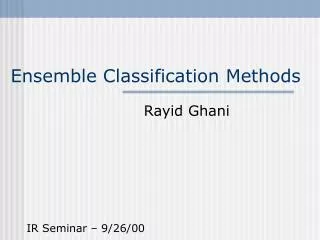Ensemble Classification Methods