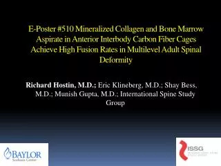 Presenter: 	 Richard Hostin 	( a,d ) DePuy Spine; (e) Axial Biotech