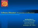 Library Disaster: Preparedness &amp; Recovery