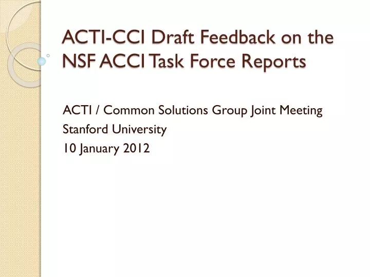 acti cci draft feedback on the nsf acci task force reports