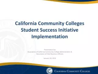 California Community Colleges Student Success Initiative Implementation