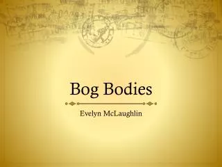 Bog Bodies