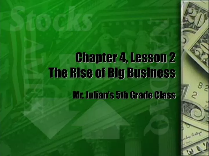 chapter 4 lesson 2 the rise of big business