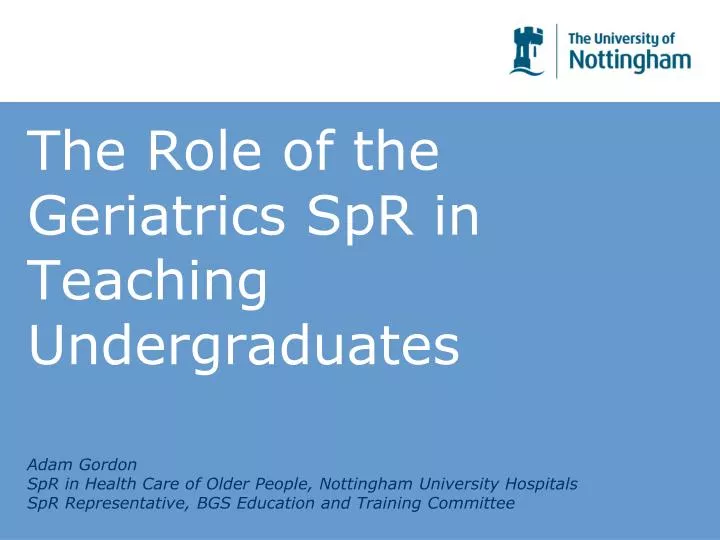 the role of the geriatrics spr in teaching undergraduates