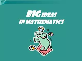 BIG IDEAS IN MATHEMATICS