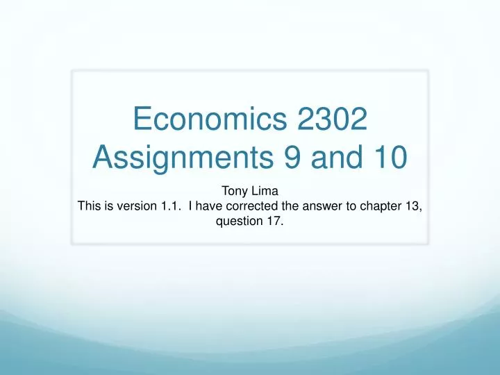 economics 2302 assignments 9 and 10