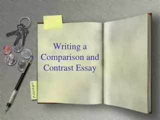 Writing a Comparison and Contrast Essay