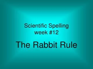 Scientific Spelling week #12