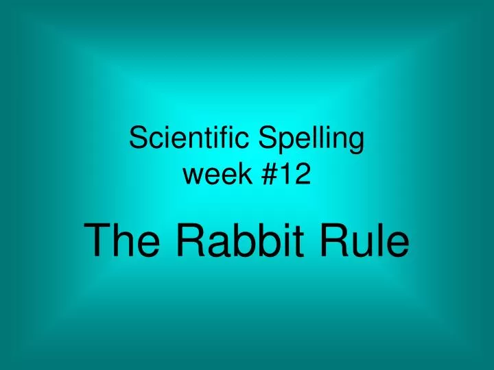 scientific spelling week 12