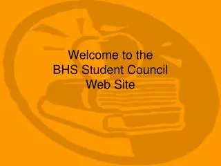 Welcome to the BHS Student Council Web Site