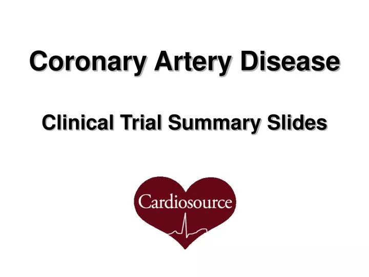 coronary artery disease clinical trial summary slides