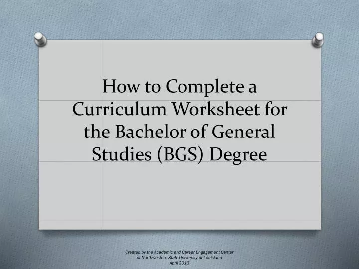 how to complete a curriculum worksheet for the bachelor of general studies bgs degree