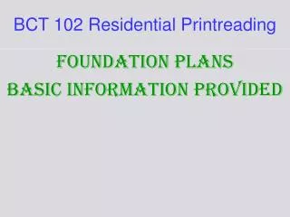 BCT 102 Residential Printreading
