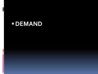 DEMAND