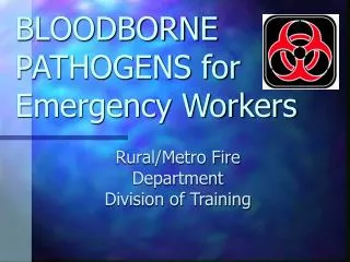 BLOODBORNE PATHOGENS for Emergency Workers