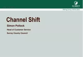 channel shift