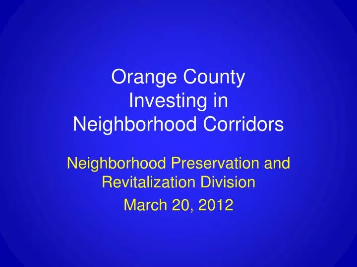 orange county investing in neighborhood corridors