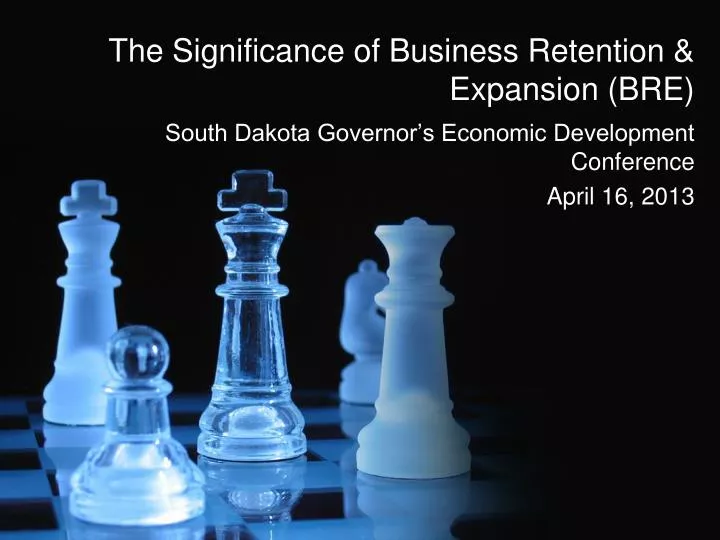 the significance of business retention expansion bre
