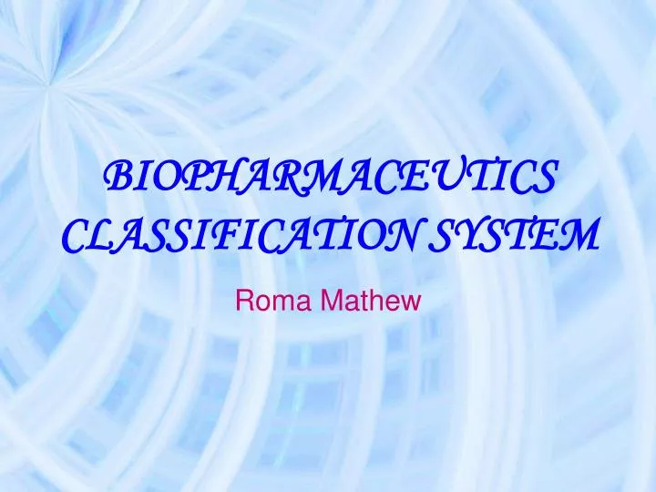 biopharmaceutics classification system