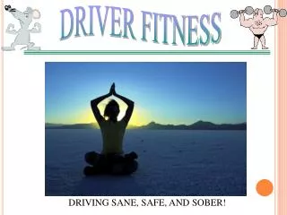 DRIVER FITNESS