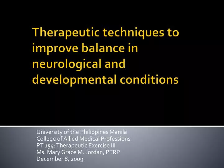 therapeutic techniques to improve balance in neurological and developmental conditions