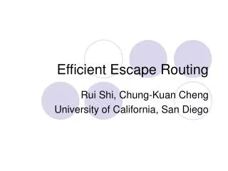 Efficient Escape Routing