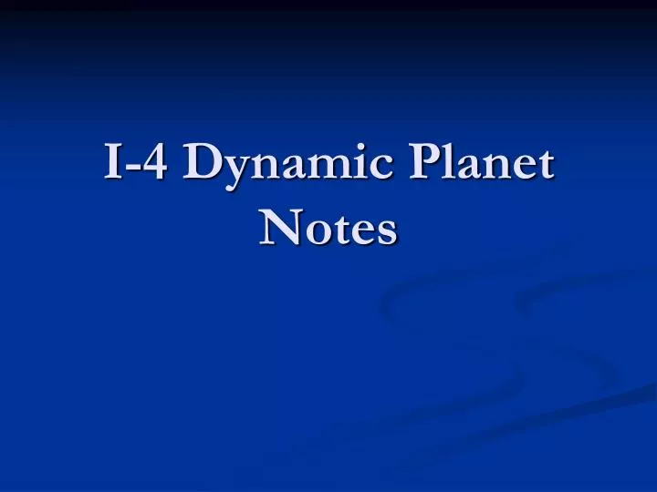 i 4 dynamic planet notes