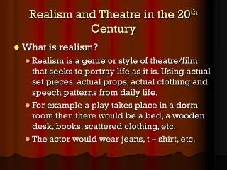 Realism and Theatre in the 20 th Century