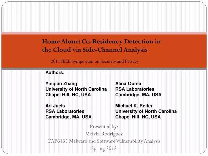 presented by melvin rodriguez cap6135 malware and software vulnerability analysis spring 2012