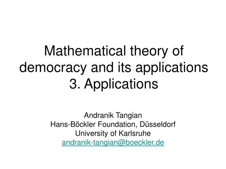 mathematical theory of democracy and its applications 3 applications