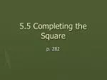 5.5 Completing the Square - slide 1