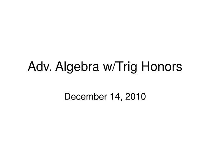 adv algebra w trig honors