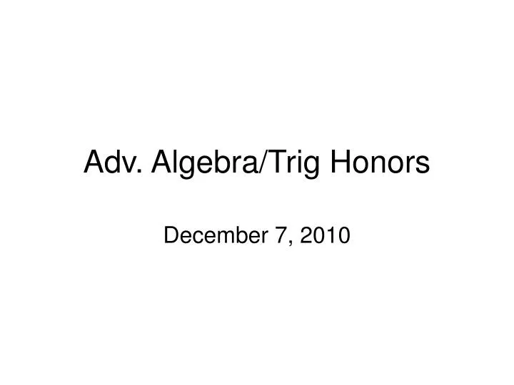 adv algebra trig honors