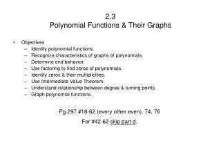 2.3 Polynomial Functions &amp; Their Graphs