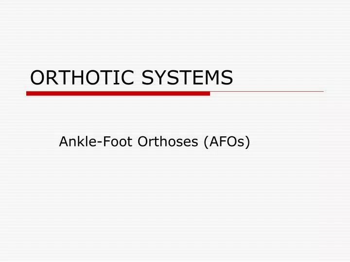 orthotic systems
