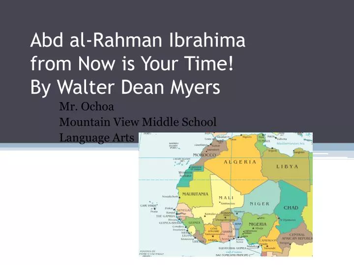 abd al rahman ibrahima from now is your time by walter dean myers