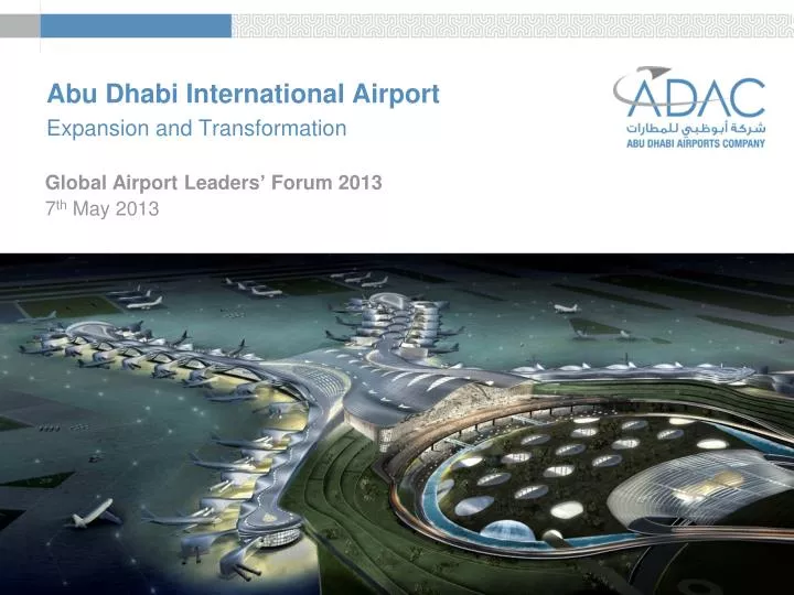 abu dhabi international airport expansion and transformation