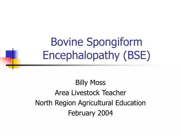 bovine spongiform encephalopathy bse
