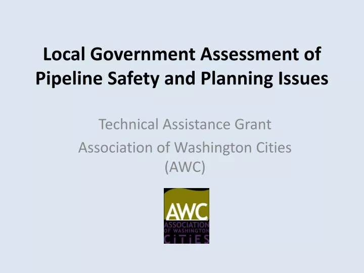 local government assessment of pipeline safety and planning issues