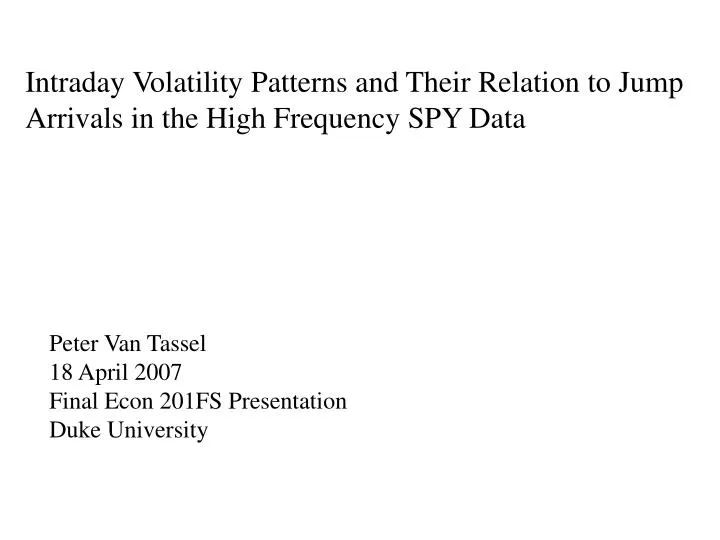 intraday volatility patterns and their relation to jump arrivals in the high frequency spy data
