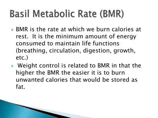 Basil Metabolic Rate (BMR)