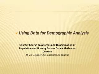 Using Data for Demographic Analysis