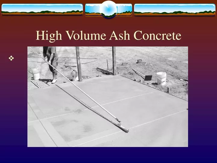 high volume ash concrete